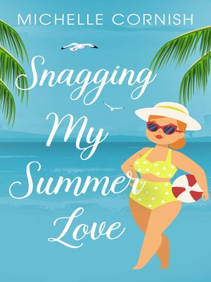 cover image of Snagging My Summer Love
